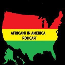 Africans In America Podcast