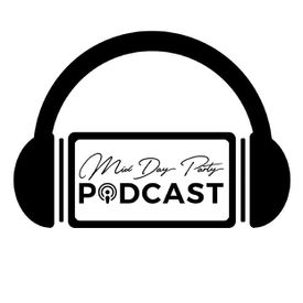 Mid Day Party Podcast